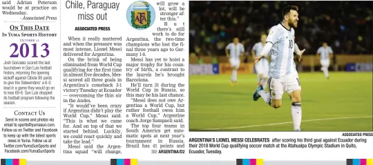  ?? ASSOCIATED PRESS ?? ARGENTINA’S LIONEL MESSI CELEBRATES after scoring his third goal against Ecuador during their 2018 World Cup qualifying soccer match at the Atahualpa Olympic Stadium in Quito, Ecuador, Tuesday.