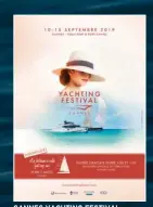  ??  ?? CANNES YACHTING FESTIVAL Du 10 au 15 septembre 2019