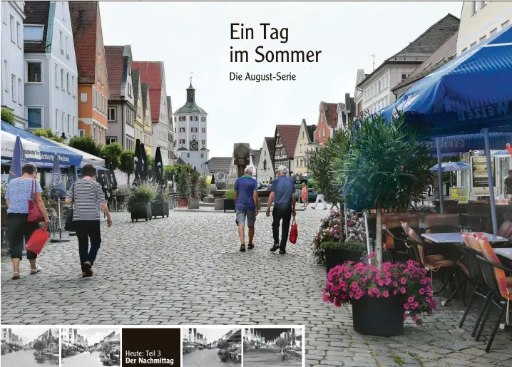  ?? Der Günzburger Marktplatz um 16.15 Uhr. Fotos: Bernhard Weizenegge­r ?? Heute: Teil 3 Der Nachmittag