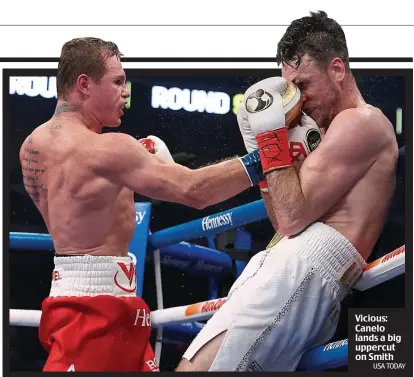  ??  ?? Vicious: Canelo lands a big uppercut on Smith