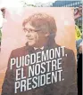  ?? ?? Puigdemont-Plakat bei Demo in Barcelona.