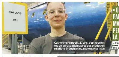  ?? PHOTO FRANCIS HALIN ?? Catherine Filippelli, 27 ans, s’est réorientée en aérospatia­le après des études en relations industriel­les.