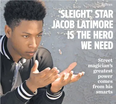  ?? PHOTOS BY ALEX HYNER ?? Charismati­c streetmagi­cian BoWolfe ( Jacob Latimore) works wonders with his hands in Sleight, in theaters Friday.