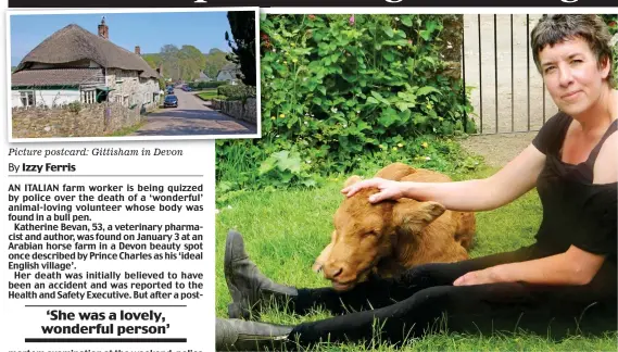  ??  ?? Picture postcard: Gittisham in Devon
Animal lover: Katherine Bevan, 53, had been a volunteer farm worker for five years