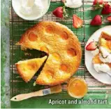  ??  ?? Apricot and almond tart