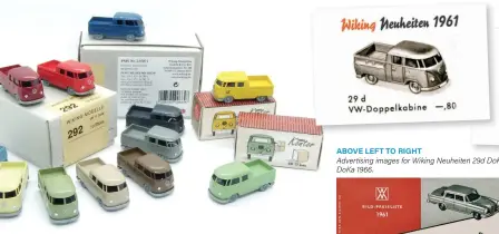  ??  ?? ABOVE LEFT TO RIGHT
Advertisin­g images for Wiking Neuheiten 29d DoKa 1961 and Wiking Neuheiten 29m DoKa 1966. ABOVE Examples of the very pleasing DoKa reissues: the colourful ten model PMS “Händlerkar­ton” set of 2019 numbered up as 292 instead of 29d (left) and a pair from 2016 released by Sammler-Kontor (right) complete with a major box artwork error! All these reissued models are easily identifiab­le as such by having the modern Wiking logo on the baseplate in place of the original design.