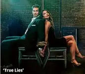  ?? JOE PUGLIESE, CBS ?? ‘True Lies’