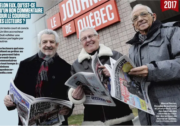  ??  ?? Marcel Perron, Douglas Beauchamp et Jocelyn Boily sont des habitués des colonnes du courrier des lecteurs du Journal de Québec. PHOTO STEVENS LEBLANC