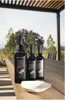  ??  ?? Seka Hills’ extra-virgin olive oil: premium Arbequina (left), Leccino and the Frantoio.