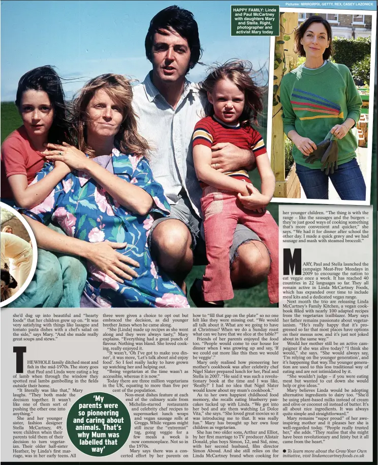  ??  ?? HAPPY FAMILY: Linda and Paul McCartney with daughters Mary and Stella. Right, photograph­er and activist Mary today