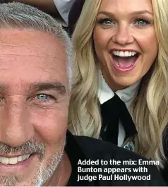  ??  ?? Added to the mix: Emma Bunton appears with judge Paul Hollywood