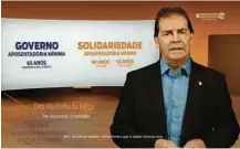  ?? Reprodução ?? O deputado Paulinho da Força na propaganda do partido