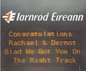  ??  ?? Congratula­tions: Irish Rail’s message