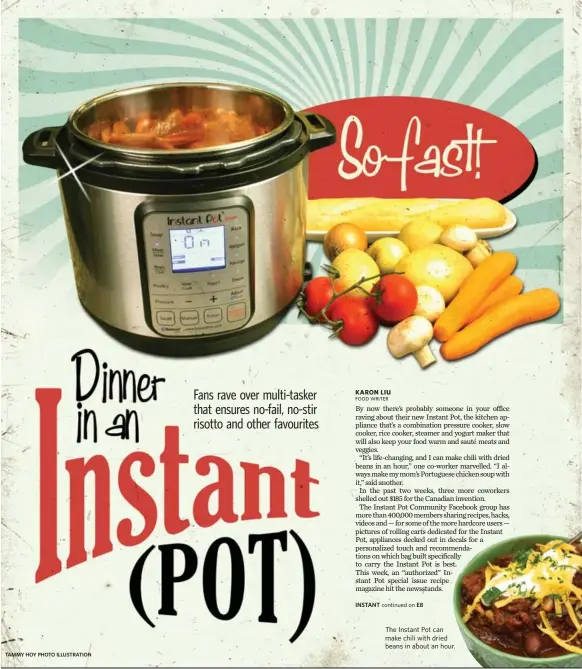  ?? TAMMY HOY PHOTO ILLUSTRATI­ON ?? The Instant Pot can make chili with dried beans in about an hour.