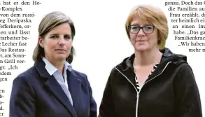 ??  ?? Fürchten um Lech: Gemeinderä­tin Brigitte Finner (links) und Vermieteri­n Annette Moosbrugge­r.