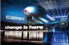  ?? PAUL CHIASSON/THE CANADIAN PRESS ?? Workers at Bombardier’s Mirabel plant are working round-the-clock to get the CSeriesair­craft ready for its first test flight in June.