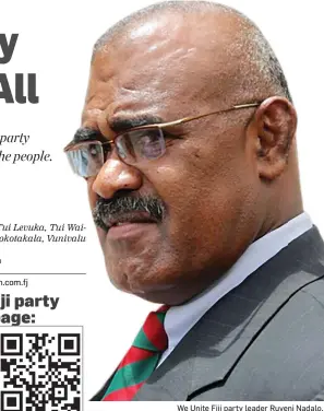  ?? We Unite Fiji party leader Ruveni Nadalo. ??