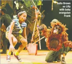  ??  ?? India Brown as Lilly with baby orangutan Frank