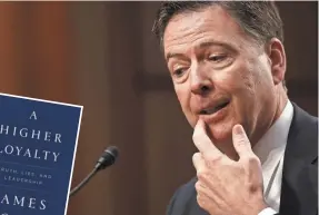  ?? SHAWN THEW/EPA ?? Former FBI director James Comey will have his say when his book is published next week.