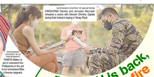  ??  ?? PHOTOGRAPH COURTESY OF GMA NETWORK DINGDONG Dantes and Jennylyn Mercado rehearse a scene with Director Dominic Zapata during their locked-in taping in Tanay, Rizal.