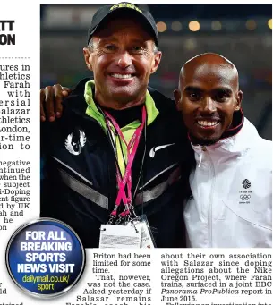  ??  ?? Double act: Alberto Salazar (left) took on Farah in 2011