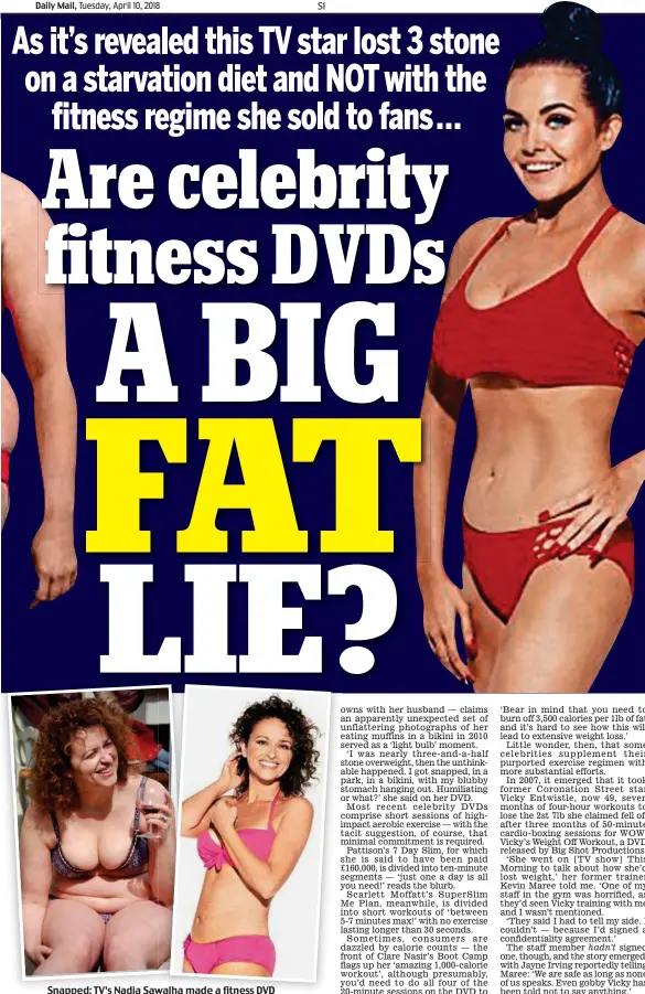  ??  ?? Snapped: TV’s Nadia Sawalha made a fitness DVD after seeing unflatteri­ng pictures of herself