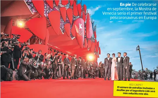  ??  ?? RED CARPET
El número de estrellas invitadas a desfilar por el legendario Lido será más reducido este año.