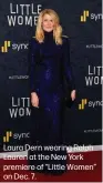 ??  ?? Laura Dern wearing Ralph Lauren at the New York premiere of “Little Women” on Dec. 7.