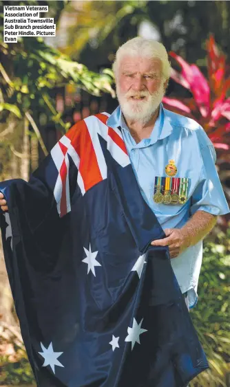  ?? ?? Vietnam Veterans Associatio­n of Australia Townsville Sub Branch president Peter Hindle. Picture: Evan