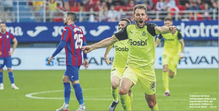  ?? ?? El delantero del Girona Cristhian Stuani celebra su gol, segundo ante el Eibar, que acabó dando el billete a la final a los de Míchel