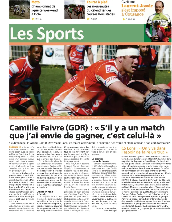  ?? (©S. Guillemin) ?? Arrivé à la saison dernière, Camille Faivre s’est imposé comme une des figures du nouveau Grand Dole Rugby.