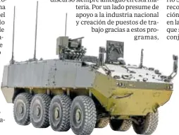  ?? ?? Los nuevos vehículos de combate sobre ruedas 8x8 son el proyecto clave para el Ejército de Tierra // RAÚL DOBLADO