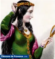  ??  ?? Éléonore de Provence.