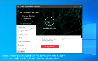  ??  ?? Trend’s Ransomware Decryptor Tool is one of several capable of recovering data after the infection has been removed.