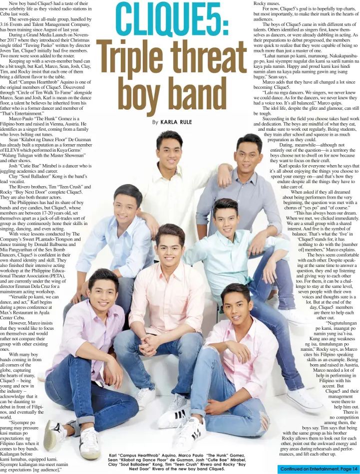  ??  ?? Karl “Campus Heartthrob” Aquino, Marco Paulo “The Hunk” Gomez, Sean “Kilabot ng Dance Floor” de Guzman, Josh “Cutie Bae” Mirabel, Clay “Soul Balladeer” Kong, Tim “Teen Crush” Rivero and Rocky “Boy
Next Door” Rivero of the new boy band Clique5.