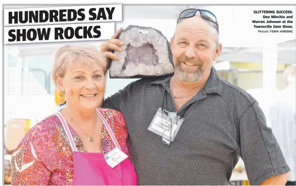  ?? Picture: FIONA HARDING ?? GLITTERING SUCCESS: Dee Minchio and Warren Johnson at the Townsville Gem Show.