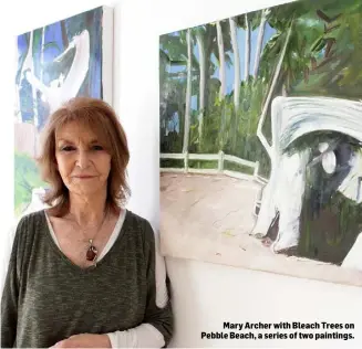  ??  ?? Mary Archer with Bleach Trees on Pebble Beach, a series of two paintings.