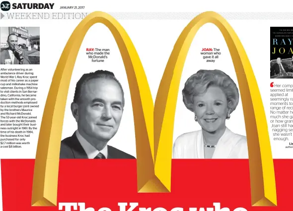  ??  ?? Joan: The woman who gave it all away Ray: The man who made the McDonald’s fortune