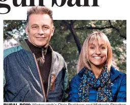  ?? ?? RURAL ROW: Winterwatc­h’s Chris Packham and Michaela Strachan