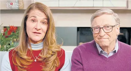  ?? GLOBAL CITIZEN VIA REUTERS ?? Melinda Gates and Bill Gates during an April 18 video appearance.