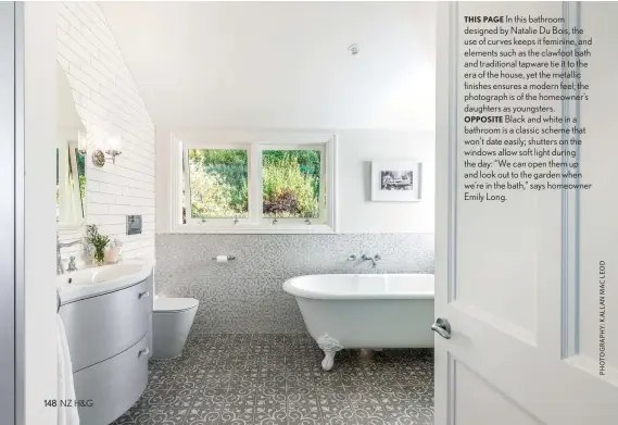  ??  ?? THIS PAGE In this bathroom designed by Natalie Du Bois, the use of curves keeps it feminine, and elements such as the clawfoot bath and traditiona­l tapware tie it to the era of the house, yet the metallic finishes ensures a modern feel; the photograph...