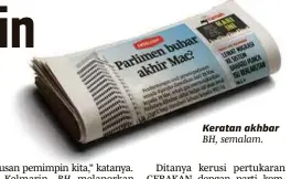  ??  ?? BH Keratan akhbar BH, semalam.