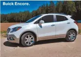  ??  ?? Buick Encore.