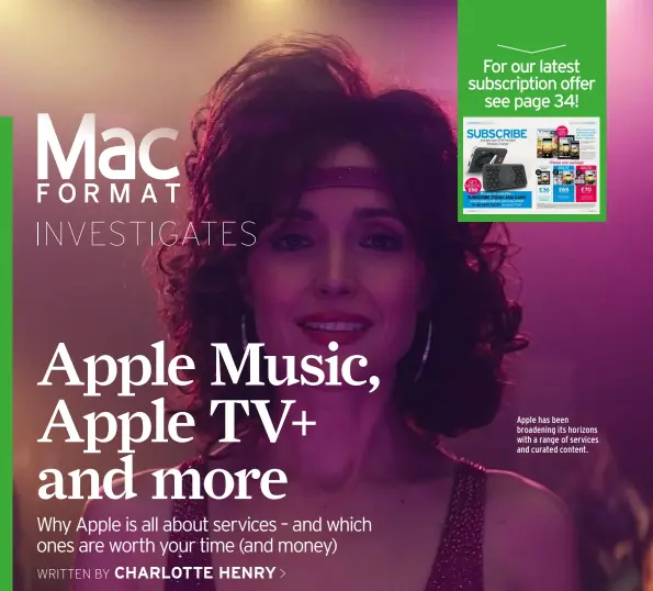  ??  ?? Apple has been broadening its horizons with a range of services and curated content.