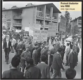  ?? FOTO: TONE STOJKO ?? Protesti študentov leta 1968