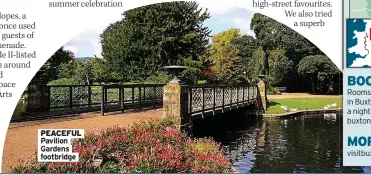  ??  ?? PEACEFUL Pavilion Gardens footbridge