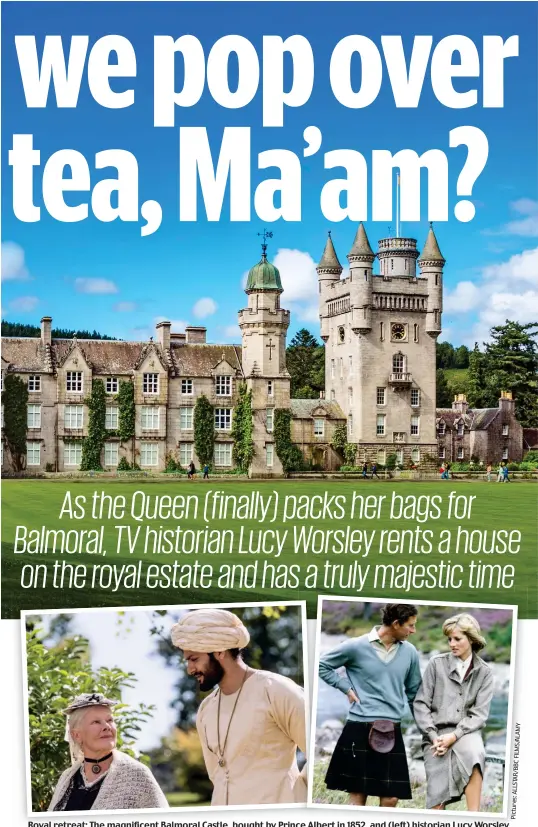  ?? Pictures:ALLSTAR/BBCFILMS/ALAMY ?? Royal retreat: The magnificen­t Balmoral Castle, bought by Prince Albert in 1852, and (left) historian Lucy Worsley. Above left: Judi Dench and Ali Fazal in Victoria & Abdul, and Charles and Diana on their honeymoon at Balmoral