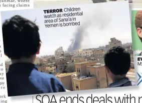  ??  ?? TERROR Children watch as residentia­l area of Sana’a in d Yemen is bombe