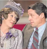  ??  ?? Streep and Grant in Florence Foster Jenkins.