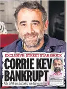  ??  ?? BUST Our exclusive report from March 2018 on Michael Le Vell’s cash crisis